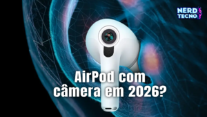 Leia mais sobre o artigo Apple avança no desenvolvimento de AirPods com câmera integrada.