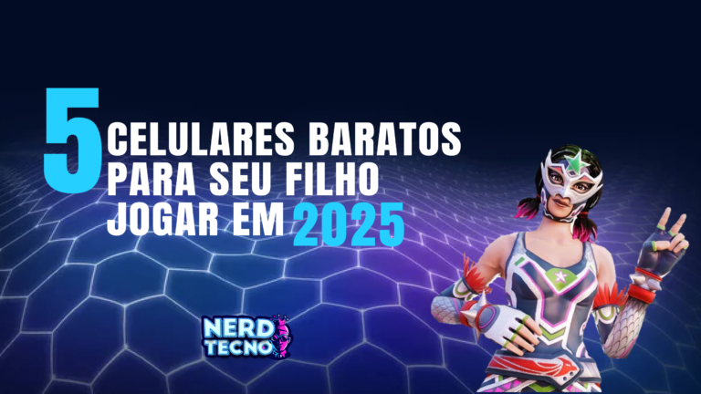 Celulares baratos para jogar 2025 nerd tecno