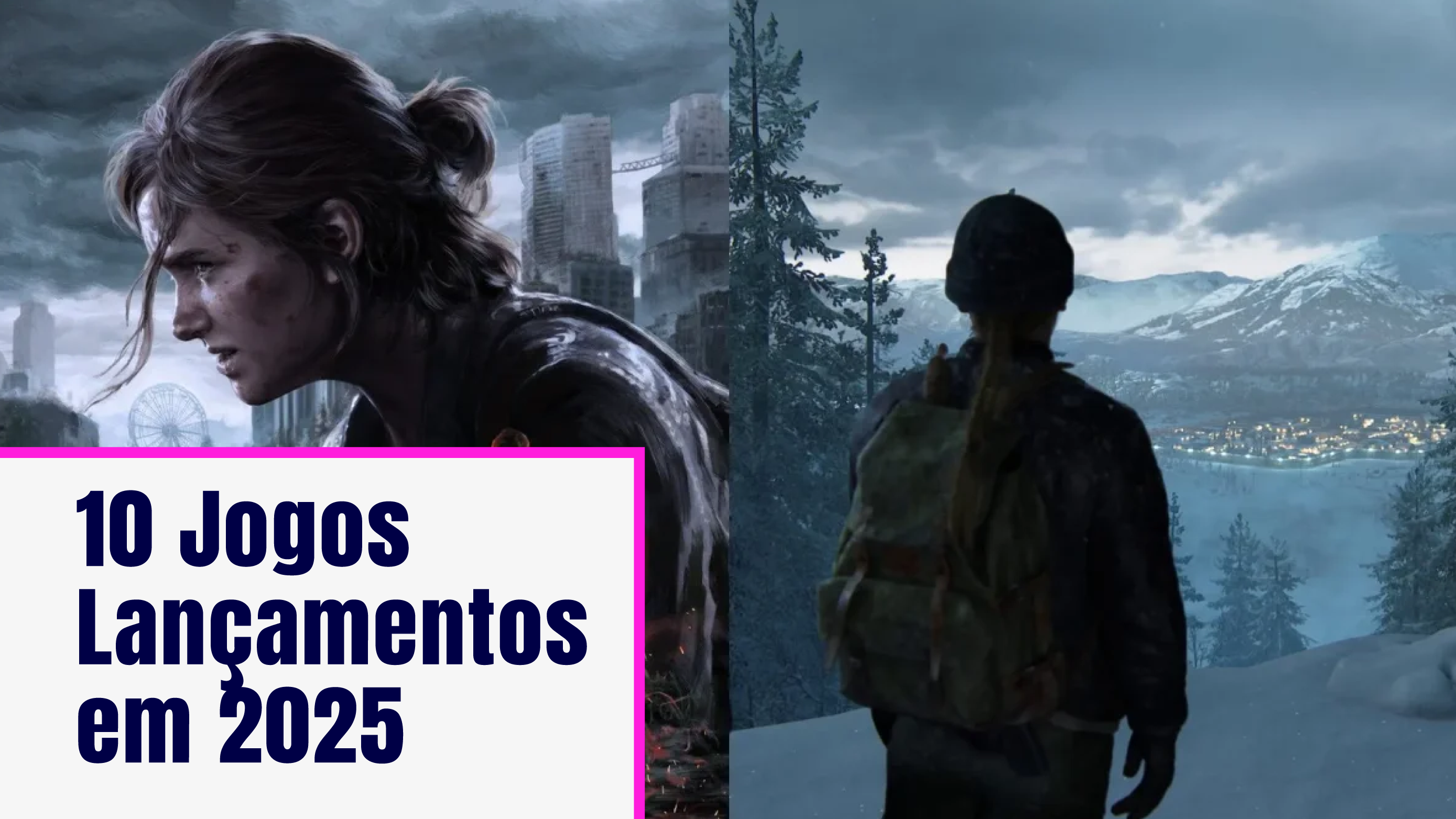 No momento, você está visualizando Lançamento de Jogos em 2025: os 10 games mais aguardados